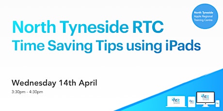 Primaire afbeelding van North Tyneside RTC: Time Saving Tips using iPads