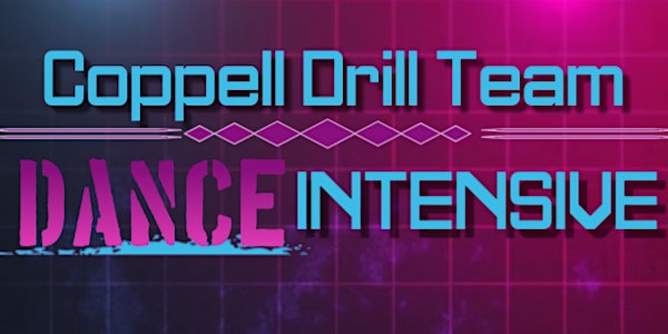 Coppell Drill Team Dance Intensive