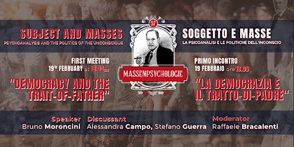First Webinar: Subject and Masses - "Democracy and the Trait-Of-Father"