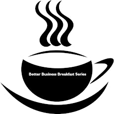 Better Business Breakfast:  Marketing Creates Awareness But You Sell. How To get Noticed! primary image