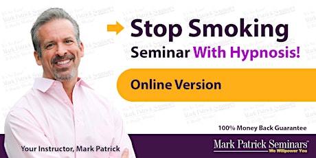Dallas Metro TX - Mark Patrick Stop Smoking Seminar With Hypnosis (Online) primary image