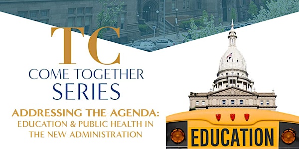 ADDRESSING THE AGENDA: Education & Public Health in the New Administration