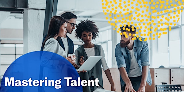 Mastering Talent: Tactics for Diversity, Equity and Inclusion
