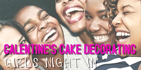 Galentine's Cake Decorating: Girl's Night In primary image