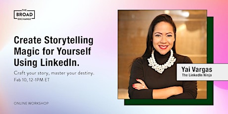 Create Storytelling Magic for Yourself Using LinkedIn (Online Workshop) primary image