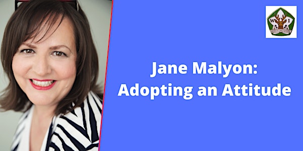 Jane Malyon: Adopting an Attitude
