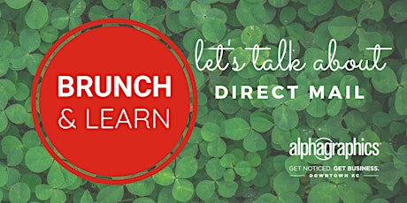 March Brunch and Learn with AlphaGraphics Kansas City primary image