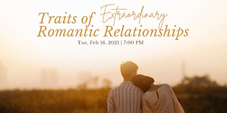 Let's Learn Love Presents: Traits of Extraordinary Romantic Relationships