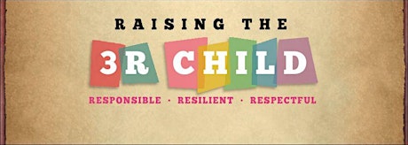 Raising The 3R Child-Responsible . Resilient . Respectful primary image