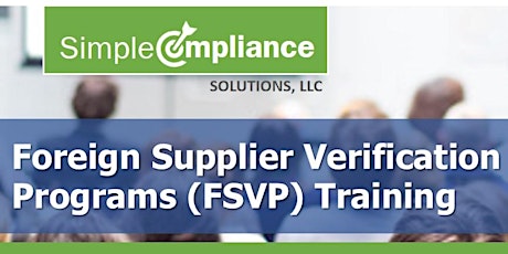 FSMA - FSPCA Foreign Supplier Verification Programs (FSVP) Training