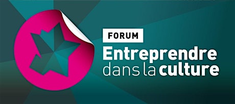 Image principale de Forum "Entreprendre dans la Culture" 2015