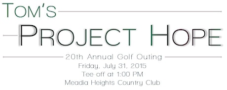 Tom's Project Hope 20th Annual Golf Outing primary image