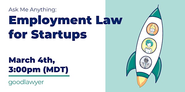 Ask Me Anything: Employment Law for Start-Ups