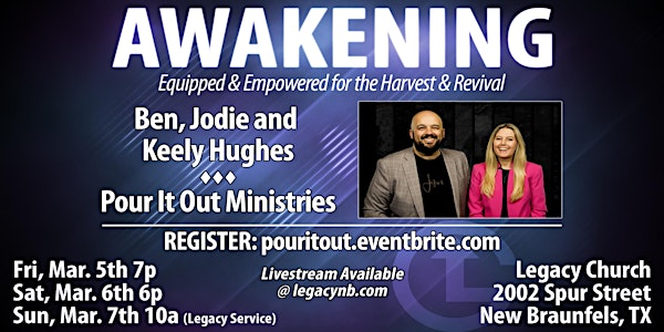Awakening with Ben, Jodie and Keely Hughes - Pour It Out Ministries