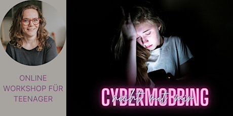 Cybermobbing - Nicht mit mir! Online-Workshop für Teenager