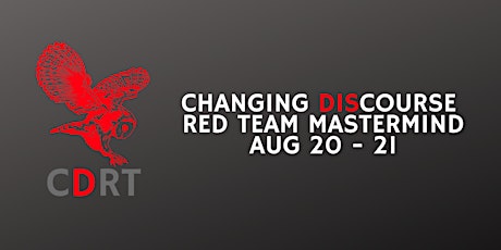 Changing Discourse - Red Team Mastermind