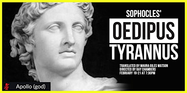 Sophocles' Oedipus Tyrannus Translated by Maura Giles Watson  LIVE ON ZOOM