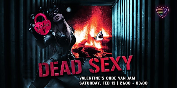 Dead Sexy: Covid Compliant Valentine's Cube Van Ja