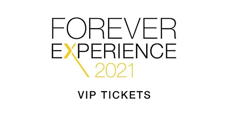 Extended Forever Experience VIP Tickets