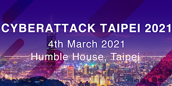 CyberAttack  Taipei 2021