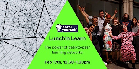 Hauptbild für Lunch 'n Learn Webinar:    The power of peer-to- peer learning networks