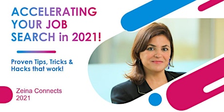 ACCELERATING YOUR JOB SEARCH in 2021!  Proven Tips, Tricks & Hacks!