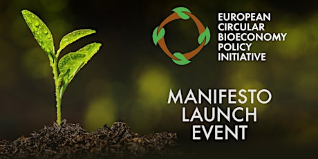 European Circular Bioeconomy Policy Initiative manifesto launch primary image