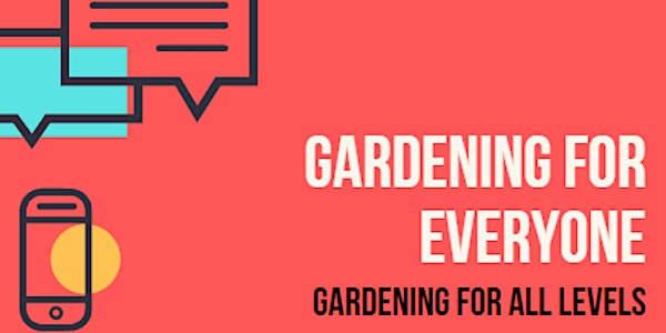 Gardening for everyone