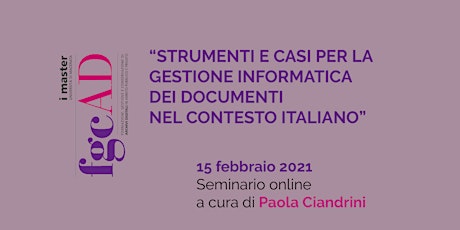 “STRUMENTI & CASI PER LA GESTIONE INFORMATICA DEI DOCUMENTI" - P.Ciandrini