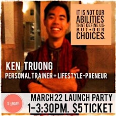 #TheFreedomProject Presents KEN TRUONG - Personal Trainer and Lifestyle-Preneur Launch Party primary image