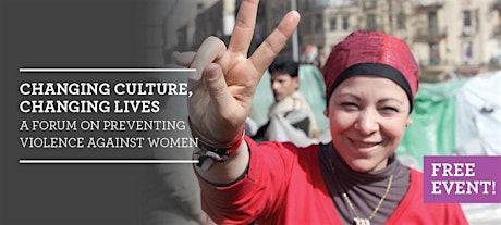 Changing Culture, Changing Lives: A forum to prevent violence against women primary image