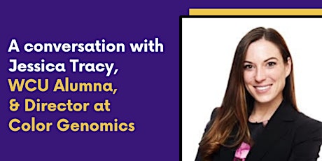 A conversation with Jessica Tracy: WCU Alumna & Director at Color Genomics primary image