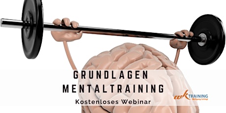 Hauptbild für GRUNDLAGEN MENTALTRAINING - KOSTENLOSES WEBINAR