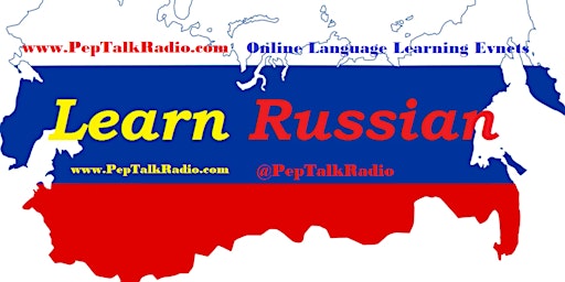Pep Talk Radio: Russian Language Practice Meetup (Online)