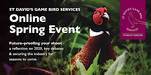 St David's Game Bird Services - Online Spring Event