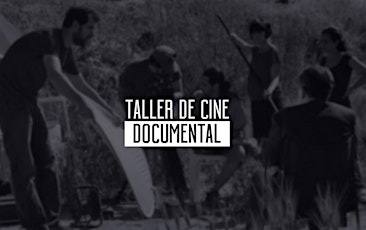 Imagen principal de TALLER DE CINE DOCUMENTAL