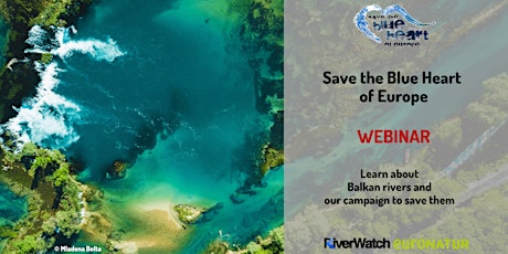Hauptbild für WEBINAR: The Beauties and the Beasts - Balkan Rivers at risk