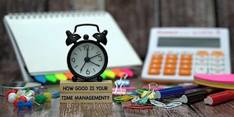 Time Management  - An Essential Skill to Strategic Goal Success primary image
