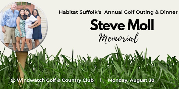 Habitat Suffolk’s 2021 Annual Golf Outing & Dinner  in Memory of Steve Moll