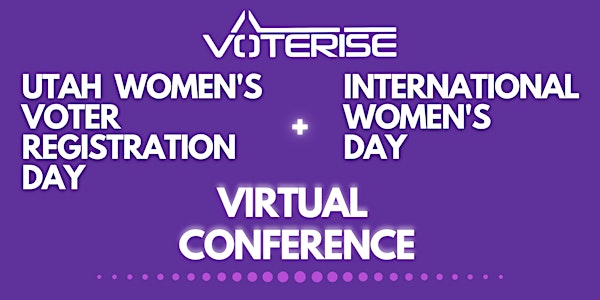 Utah Women's Voter Registration Day +  International Women's Day Conference