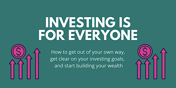Investing is For Everyone