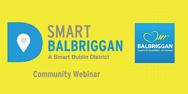 Smart Balbriggan Community Webinar