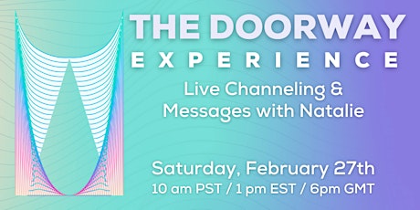 THE DOORWAY EXPERIENCE: Live Channeling & Messages with Natalie Miles primary image