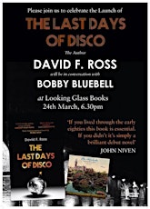 David F. Ross launches The Last Days of Disco primary image