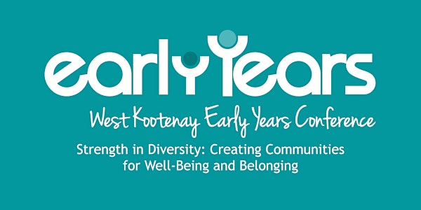 West Kootenay Early Years Virtual Conference 2021