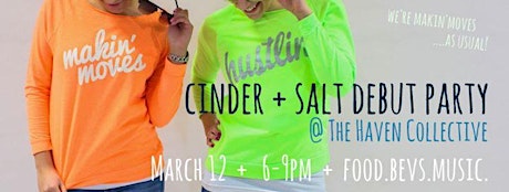 Cinder + Salt Debut Party at The Haven Collective primary image