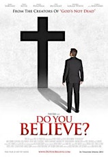 Advance Screening of "Do You Believe" primary image