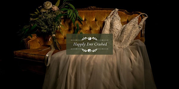 Happily Ever Crashed