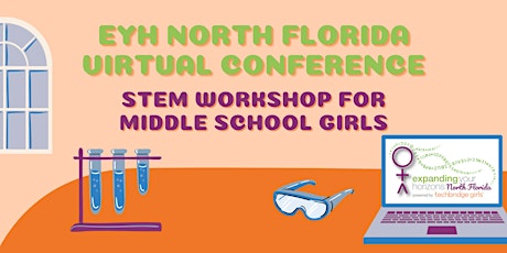 Expanding Your Horizons - Virtual STEM Workshop for Middle School Girls