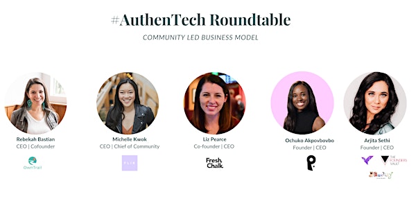 #AuthenTech Roundtable - A New Way of Doing Business!